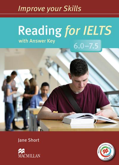 Improve Your Skills for IELTS: Improve your Skills: Reading for IELTS (6.0 - 7.5): Student’s Book with MPO and Key