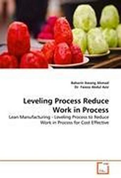 Leveling Process Reduce Work in Process