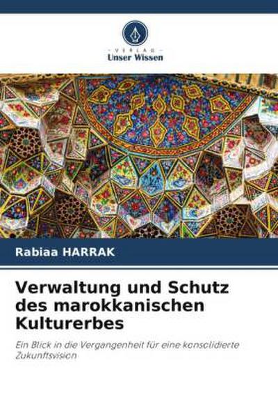Verwaltung und Schutz des marokkanischen Kulturerbes
