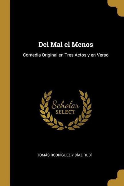 Del Mal el Menos