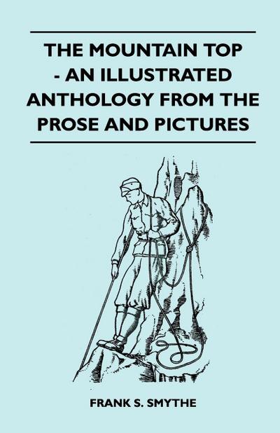 The Mountain Top - An Illustrated Anthology From the Prose and Pictures