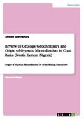 Review of Geology, Geochemistry and Origin of Gypsum Mineralization in Chad Basin (North Eastern Nigeria)