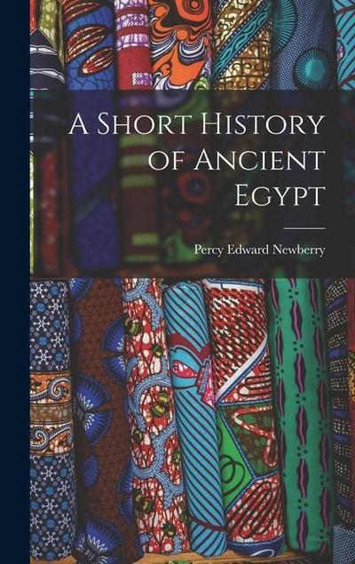 A Short History of Ancient Egypt