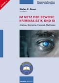 Im Netz der Beweise: Kriminalistik und KI