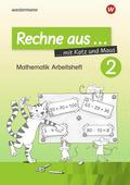 Rechne aus mit Katz und Maus - Mathematik Arbeitshefte - Ausgabe 2018