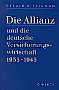 Die Allianz und die deutsche Versicherungswirtschaft 1933-1945