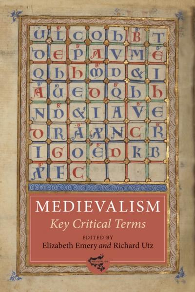 Medievalism: Key Critical Terms