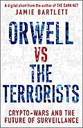 Orwell versus the Terrorists: A Digital Short
