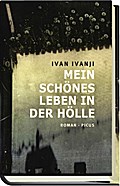 Mein schönes Leben in der Hölle