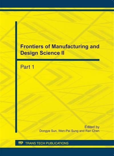 Frontiers of Manufacturing and Design Science II