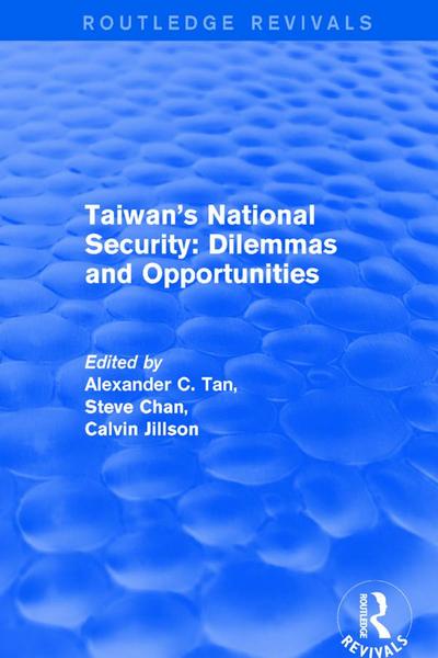 Revival: Taiwan’s National Security: Dilemmas and Opportunities (2001)