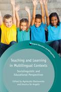 Teaching and Learning in Multilingual Contexts