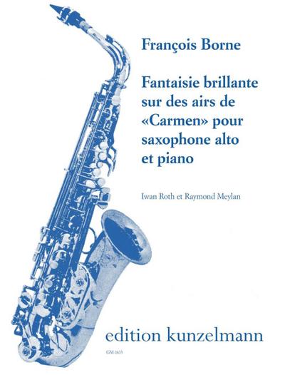 Fantaisie brillante sur des airs de ’Carmen’für Altsaxophon und Klavier