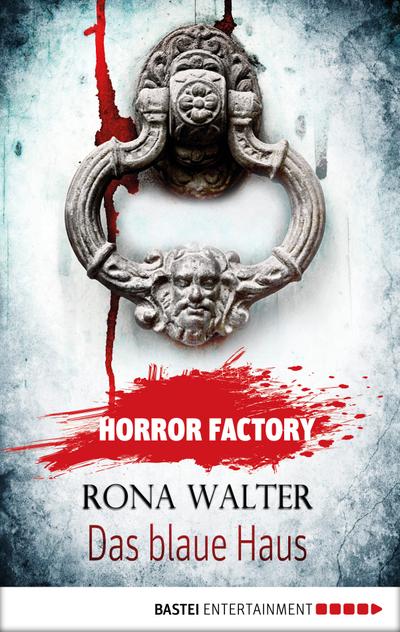 Horror Factory 26 - Das blaue Haus