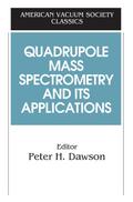 Quadrupole Mass Spectrometry and Its Applications