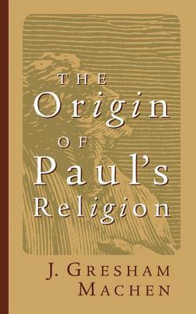 Origin of Paul’s Religion