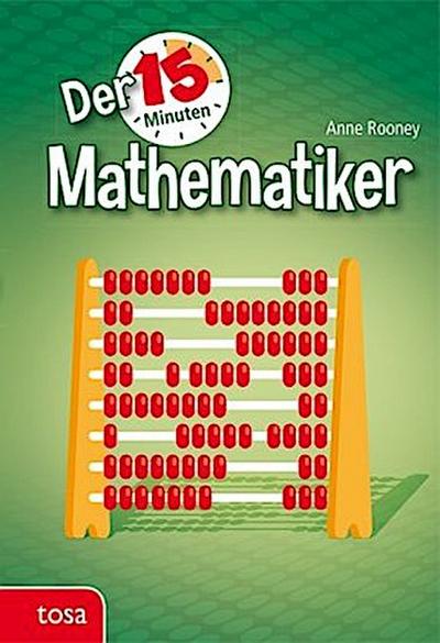 Der 15-Minuten Mathematiker