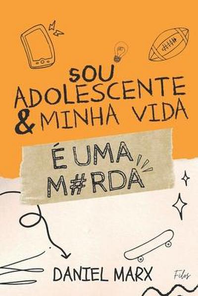 Marx, D: POR-SOU ADOLESCENTE E MINHA VI