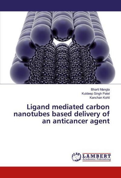 Ligand mediated carbon nanotubes based delivery of an anticancer agent