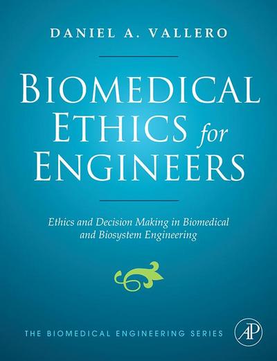 Biomedical Ethics for Engineers