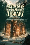 Seven Keys to the Sunken Library