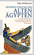 Aufstieg und Fall des Alten Ägypten