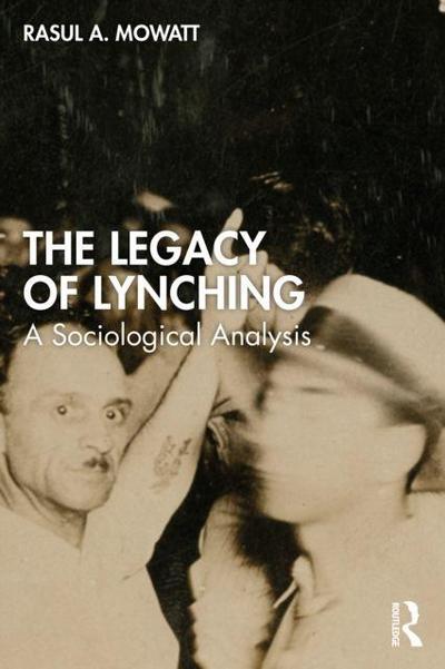 The Legacy of Lynching