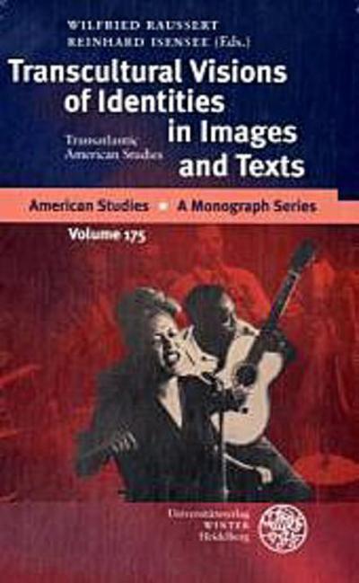 Transcultural Visions of Identities in Images and Texts