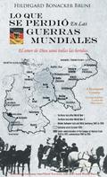 LO QUE SE PERDIÓ EN LAS GUERRAS MUNDIALES