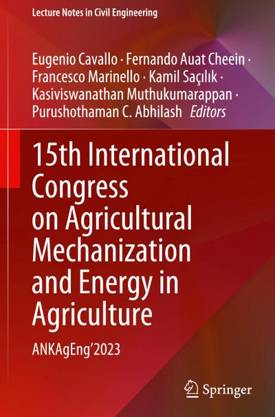 15th International Congress on Agricultural Mechanization and Energy in Agriculture