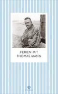 Ferien mit Thomas Mann
