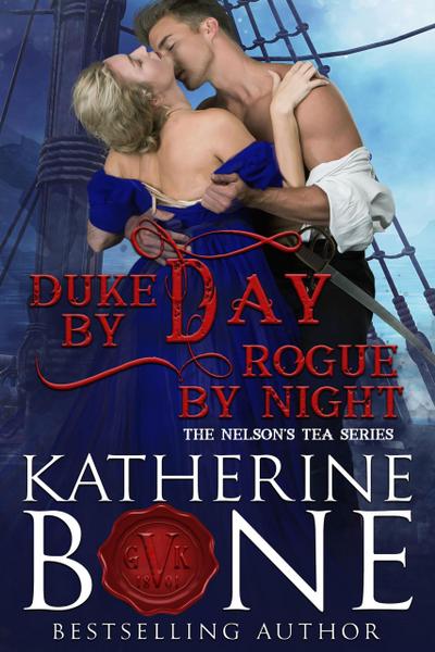 Duke by Day, Rogue by Night (Nelson’s Tea Series, #2)