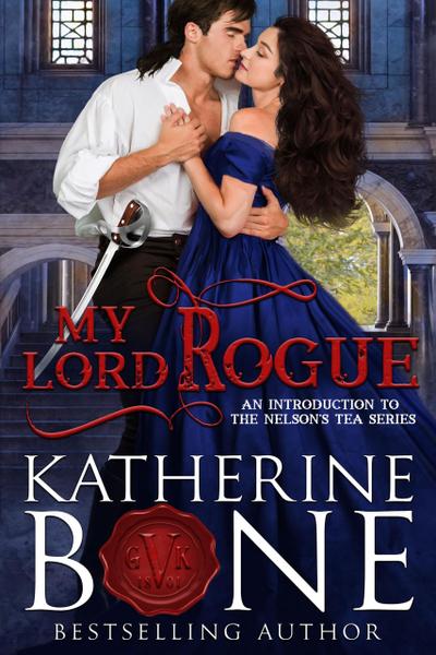 My Lord Rogue (Nelson’s Tea Series, #1)