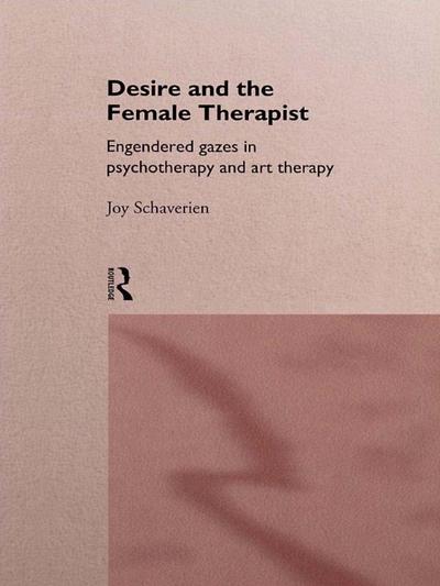 Desire and the Female Therapist