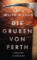 Die Gruben von Perth von David Whish-Wilson | Ebook