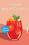 Best of Cocktails ohne Alkohol