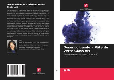 Desenvolvendo a Pâte de Verre Glass Art - Jin Qu