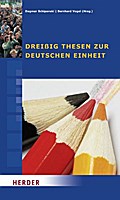 Dreißig Thesen zur Deutschen Einheit