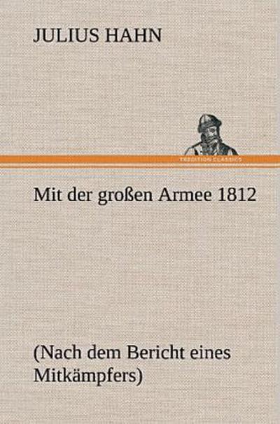 Mit der großen Armee 1812