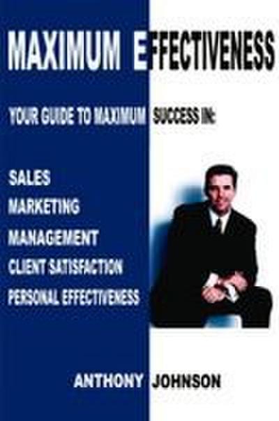 Maximum Effectiveness