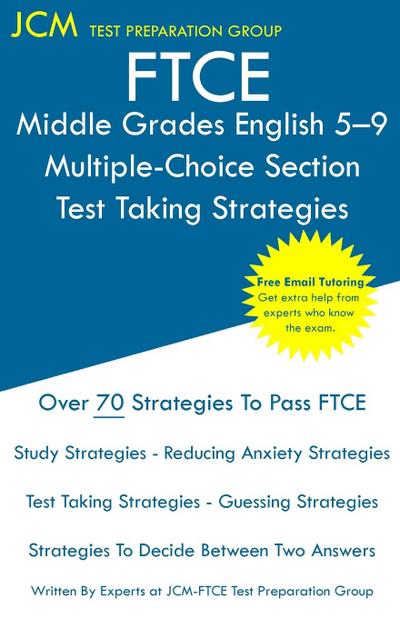 FTCE Middle Grades English 5-9 Multiple-Choice Section - Test Taking Strategies