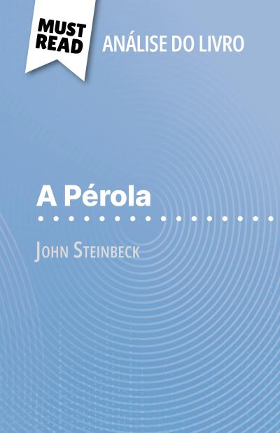A Pérola de John Steinbeck (Análise do livro)