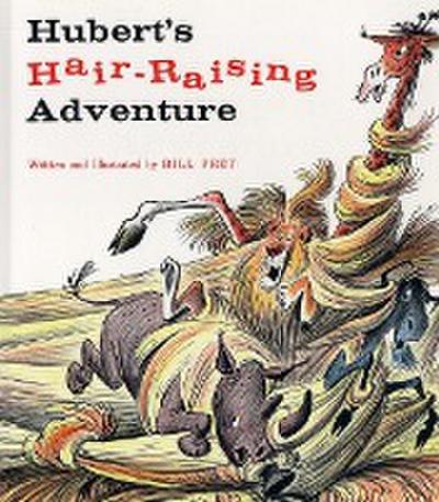 Hubert’s Hair Raising Adventure