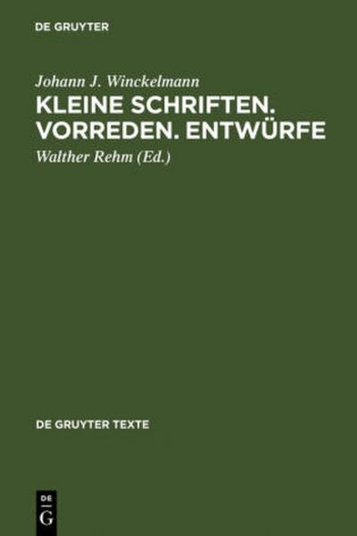 Kleine Schriften ¿ Vorreden ¿ Entwürfe