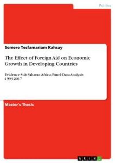 The Effect of Foreign Aid on Economic Growth in Developing Countries