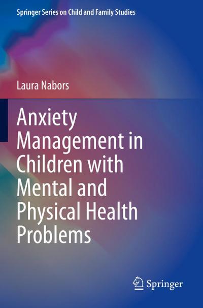 Anxiety Management in Children with Mental and Physical Health Problems