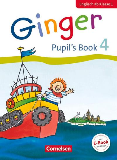 Ginger - Early Start Edition 4. Schuljahr - Pupil’s Book