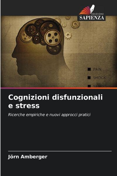 Cognizioni disfunzionali e stress