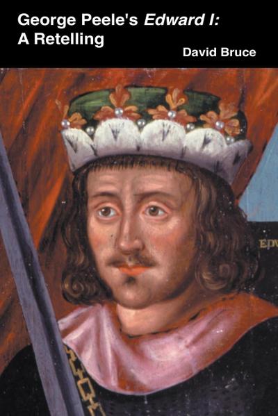 George Peele’s Edward I