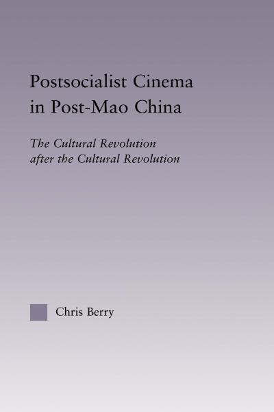 Postsocialist Cinema in Post-Mao China